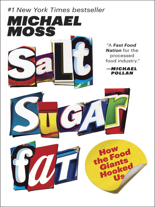 Title details for Salt Sugar Fat by Michael Moss - Available